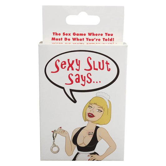 Sexy Slut Says!